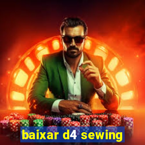 baixar d4 sewing